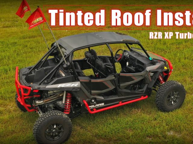 How to Install a Full Tinted Roof on a Polaris RZR XP Turbo S 4
